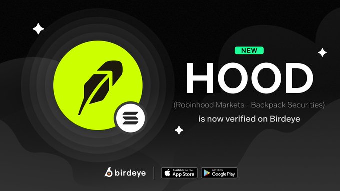 The image is a Birdeye announcement graphic featuring the Hood (Robinhood Markets - Backpack Securities) logo on a black background, declaring that the new "$HOOD" token is now verified on Birdeye, with App Store and Google Play download links at the bottom. It visually promotes the post's announcement of HOOD being live on Solana via Sunrise, issued by Backpack Securities as a tokenized 1:1 redeemable version of Robinhood Markets shares.