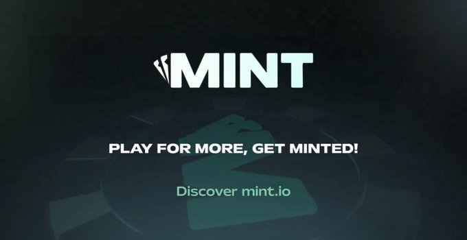 A promotional graphic displays the word 'MINT' with the tagline 'PLAY FOR MORE, GET MINTED!' and 'Discover mint.io' against a dark background.