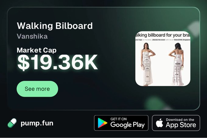 The image is a promotional banner for the "Walking Bilboard" token created by Vanshika, featuring a market cap of $19.36K alongside visuals of women wearing actual advertising billboards, with a "See more" button and pump.fun branding with Google Play and App Store download links.

The image ties into the post's narrative by showing the cryptocurrency that was jokingly created around the "selling my body" billboard trend, playfully questioning whether @vanshuETH had a hand in launching the Walking Bilboard coin on pump.fun.
