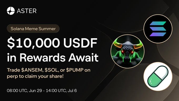 Aster's "Solana Meme Summer" campaign advertises a $10,000 USDF reward pool for trading $ANSEM, $SOL, or $PUMP perpetuals between June 29 and July 6, 2025, with the graphic featuring a glowing green bull mascot alongside the USDF token logo.