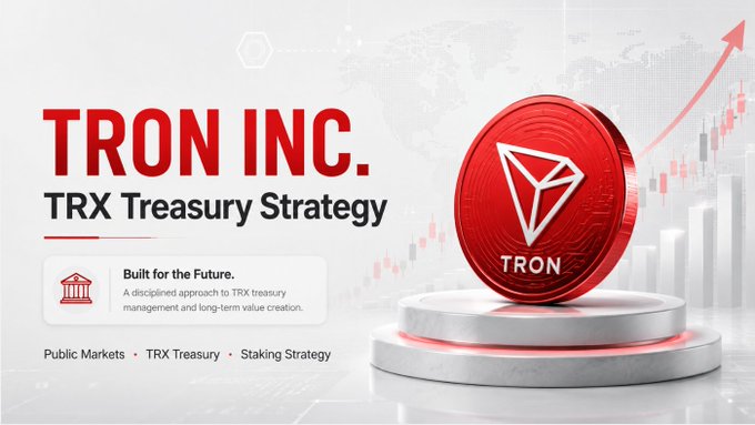 A promotional graphic titled 'TRON INC. TRX Treasury Strategy' featuring a large red TRON coin on a pedestal, with text 'Built for the Future.' and 'Public Markets · TRX Treasury · Staking Strategy'.