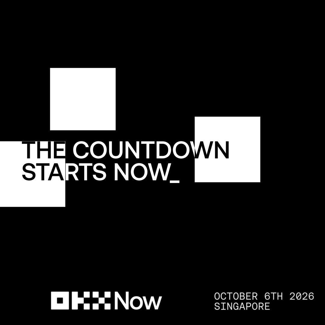 A black promotional graphic for OKX Now features bold white text reading "THE COUNTDOWN STARTS NOW" alongside abstract square shapes, with the "OKX Now" logo at the bottom along with event details "OCTOBER 6TH 2026, SINGAPORE," reinforcing the post's announcement of the upcoming product event in Singapore.
