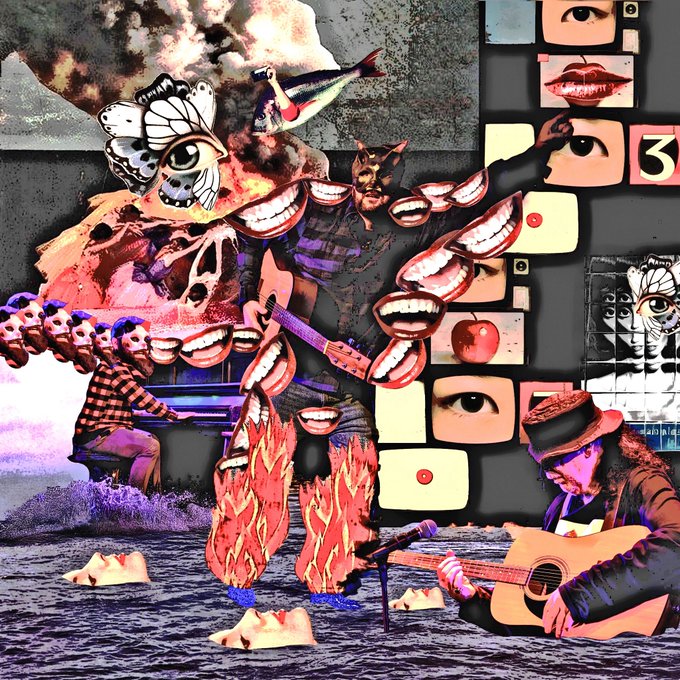A chaotic, surreal collage featuring a central figure covered in mouths wearing flaming pants, playing guitar, surrounded by disembodied eyes, mouths, a butterfly, and other figures against a fragmented background.