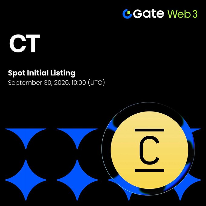Gate Web3 announces the initial spot listing of $CT (ConcreteXYZ), featuring a black background with blue geometric patterns and a gold coin emblem. The trading pair CT/USDT launches on September 30, 2026, at 10:00 (UTC).