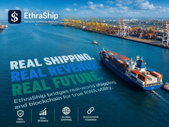 Promotional image for 'EthraShip' with tagline 'REAL SHIPPING. REAL REVENUE. REAL FUTURE.' showing a container ship at port with icons for Real Assets, Real Revenue, Global Shipping, and Blockchain Powered.