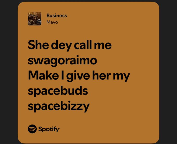A Spotify "Now Playing" card displays lyrics from the song "Business" by Mavo: "She dey call me swagoraimo / Make I give her my spacebuds / spacebizzy." The image relates to the post's claim by showing the lyric "spacebuds"—a portmanteau of "space" (a nod to the track "Business") and "earbuds"—suggesting Mavo gave Oraimo a product placement shout-out in his song.