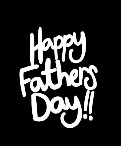 The image features a black background with white text that reads "Happy Father's Day!". The text is written in an artistic, cursive style using a fancy font. The message seems to be a celebration of fatherhood or a tribute to fathers in various forms.
