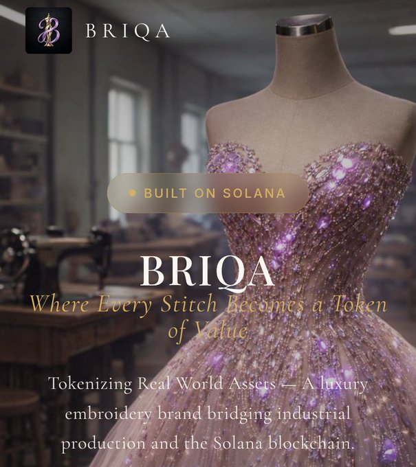 The image is a promotional graphic for **BRIQA**, featuring an elegant purple sequined gown on a dress form with a sewing machine visible in the background. Key text includes the "BRIQA" logo, "BUILT ON SOLANA," the tagline "Where Every Stitch Becomes a Token of Value," and a description of BRIQA as "Tokenizing Real World Assets — A luxury embroidery brand bridging industrial production and the Solana blockchain." The image visually reinforces the post's point by showcasing the actual luxury garment and embroidery craft that BRIQA tokenizes, highlighting its unique RWA focus on fashion rather than typical real estate or gold-backed assets.