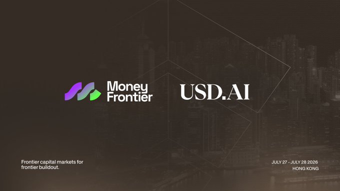 The image is a dark promotional banner for the MoneyFrontier × USD.AI partnership event, featuring both logos prominently displayed against a dim Hong Kong skyline. It includes the event dates "JULY 27 - JULY 28 2026" and location "HONG KONG," along with the tagline "Frontier capital markets for frontier buildout"—visually reinforcing the post's announcement that the USDAI team will be attending the MoneyFrontier conference in Hong Kong.