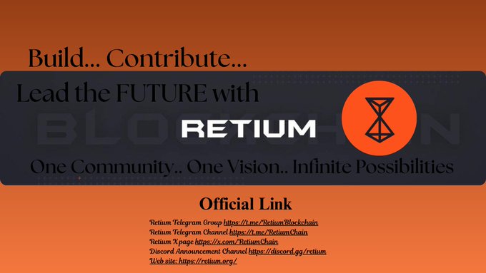 A promotional graphic for 'RETIUM' blockchain with the slogans 'Build... Contribute... Lead the FUTURE with RETIUM' and 'One Community.. One Vision.. Infinite Possibilities,' listing official Telegram, X, Discord, and web links.