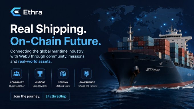 Marketing image for 'Ethra' with the tagline 'Real Shipping. On-Chain Future,' showing a large container ship and features Community, Missions, Staking, and Governance, with the handle @EthraShip.