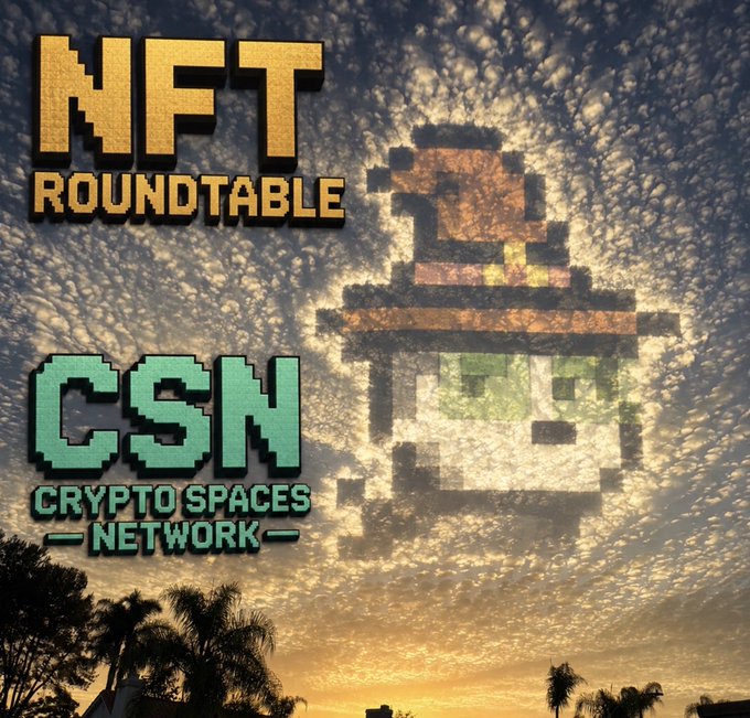 Promotional graphic for 'NFT Roundtable' and 'CSN (Crypto Spaces Network)' featuring a pixelated character resembling a wizard or monk against a sunset sky.
