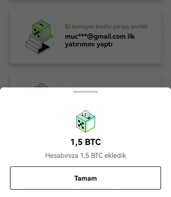 A pop-up notification on what appears to be the OKX exchange platform shows "1,5 BTC" being added to an account ("Hesabınıza 1,5 BTC ekledik"), alongside a visible transaction record showing a $2 commission converted to credit and a user (muc***@gmail.com) making their first deposit, illustrating the original reward being offered before the dispute described in the post.