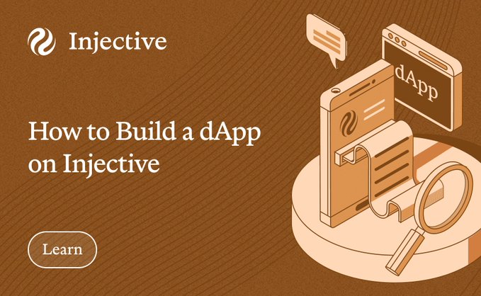 A promotional graphic from Injective titled 'How to Build a dApp on Injective' with a 'Learn' button, featuring illustrations of mobile devices and browser windows.