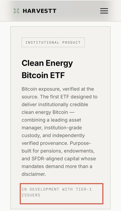 A HARVESTT webpage describing an 'Institutional Product: Clean Energy Bitcoin ETF' marked 'IN DEVELOPMENT WITH TIER-1 ISSUERS,' focused on verified, institutionally credible Bitcoin exposure.