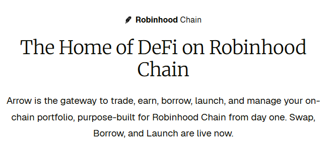 Promotional text for Robinhood Chain reading 'The Home of DeFi on Robinhood Chain' with the description explaining that Arrow is the gateway to trade, earn, borrow, launch, and manage your on-chain portfolio.