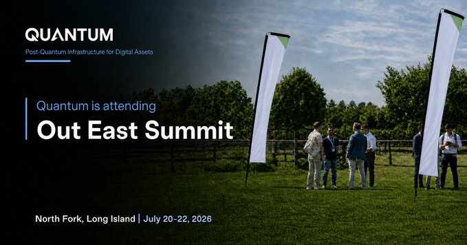 A promotional graphic for Quantum's attendance at Out East Summit features their "Post-Quantum Infrastructure for Digital Assets" tagline alongside an image of executives networking on a grassy field with white event banners, advertising the event taking place on Long Island's North Fork from July 20-22, 2026. The visual of professionals gathered outdoors under branded flags complements the post's announcement of Quantum's co-founders joining 300 institutional digital asset executives at the summit.