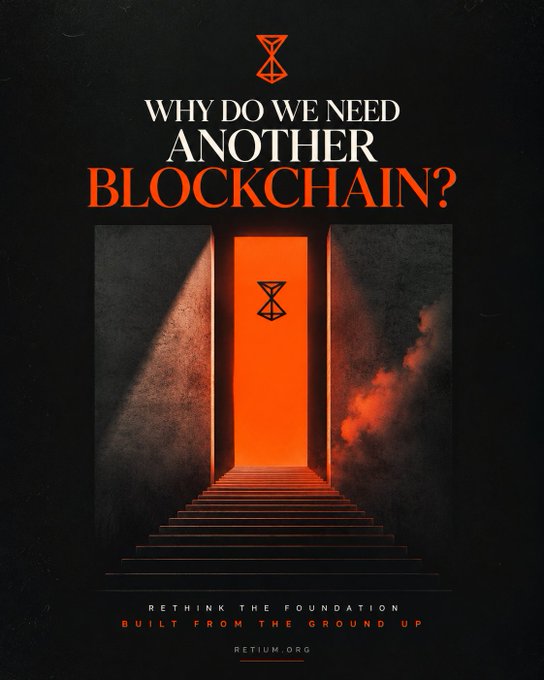A dramatic dark poster with red accents asking 'WHY DO WE NEED ANOTHER BLOCKCHAIN?' featuring a doorway with stairs leading to a glowing red light, tagged 'RETHINK THE FOUNDATION, BUILT FROM THE GROUND UP, RETIUM.ORG'.