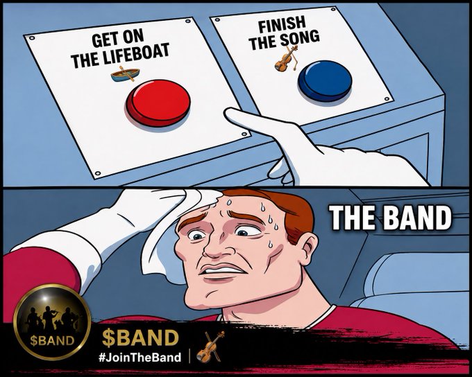 A meme depicting the 'Get on the lifeboat' vs 'Finish the song' dilemma, with a sweating man labeled 'THE BAND' and a banner reading '$BAND #JoinTheBand'.