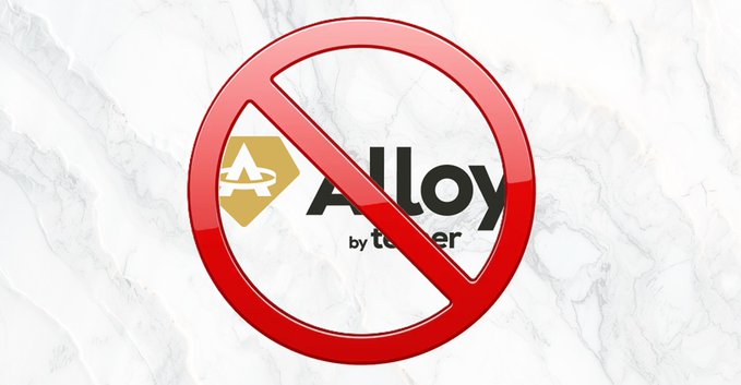 The image features a red circle with a "No" symbol inside of it, accompanied by the words "Alloy" and "A". The text suggests that the alloy is not allowed or has been taken away from its original purpose. This restriction could be related to the Tether stablecoin, which was launched in 2016 but has since faced challenges due to low user activity and limited market demand. The post mentions that the world's largest stablecoin issuer is redirecting focus towards core products instead of alloy.
