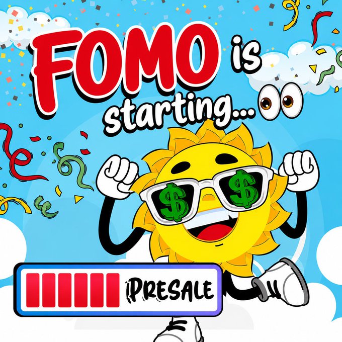 A cartoon promotional image featuring an anthropomorphic sun character wearing dollar-sign sunglasses with the text 'FOMO is starting...' and a 'PRESALE' progress bar below.