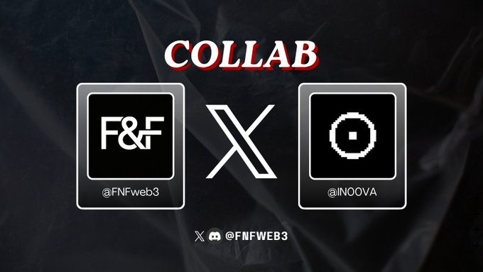 Promotional graphic announcing a collaboration between F&F (@FNFweb3) and INOOVA (@INOOVA), with social handles @FNFWEB3 at the bottom.