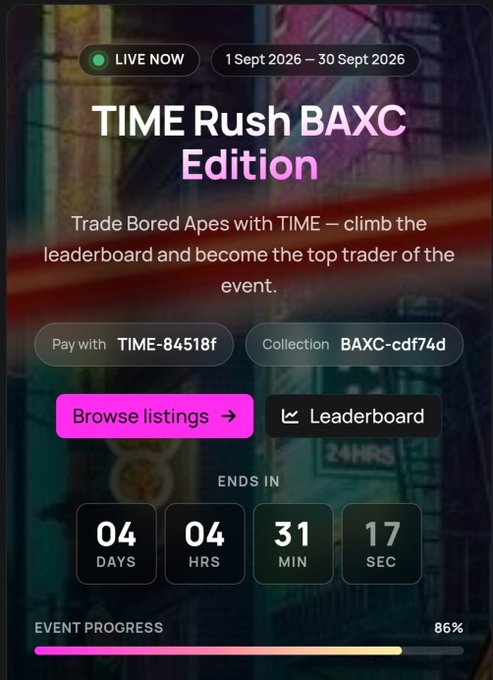 A promotional banner for a 'TIME Rush BAXC Edition' event running from 1 Sept 2026 – 30 Sept 2026, featuring details to trade Bored Apes with TIME, pay with TIME-84518f, collection BAXC-cdf74d, a countdown timer, and 86% event progress.
