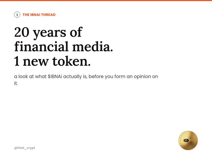 A promotional graphic for 'THE IBNAI THREAD' reading '20 years of financial media. 1 new token.' with subtitle about examining $IBNAi, by @hilal_crypt, featuring a gold token coin in the corner.