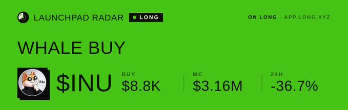 A green promotional graphic from "LAUNCHPAD RADAR" announcing a "WHALE BUY" of $INU token, showing a buy of $8.8K, market cap of $3.16M, and a 24-hour change of -36.7%.