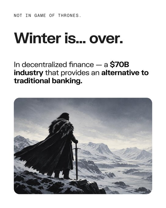 An advertisement featuring a figure in a fur cloak standing in a snowy landscape, with text reading: 'NOT IN GAME OF THRONES. Winter is... over. In decentralized finance – a $70B industry that provides an alternative to traditional banking.'