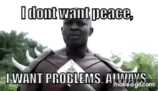 The image features a man with spiky hair wearing a red shirt, standing against a white background. Below him, there's text that reads "I don't want peace, I want problems, always", which appears to be a quote or meme related to the post about wanting problems instead of peace.