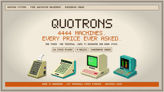 A promotional image for "QUOTRONS - 4444 MACHINES, EVERY PRICE EVER ASKED" features pixel-art depictions of four vintage-style terminals (cash register, terminal, desktop monitor, and keyboard console) advertising a hardware and stock token system on the Robinhood Chain, with details including "10 STOCK FLOORS," "4 RELICS," and the tagline "BURN TO HARDWIRE . LIT TERMINALS PRINT FOREVER . QUOTRONS.CASH." The image visually complements the QUOTRONS V2 migration update by showcasing the variety of terminal types and chain infrastructure referenced in the post's breakdown of 4,307 finalized records across 734 wallets.