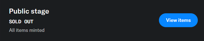 A dark notification panel indicating that the 'Public stage' is SOLD OUT with all items minted, featuring a blue 'View items' button.
