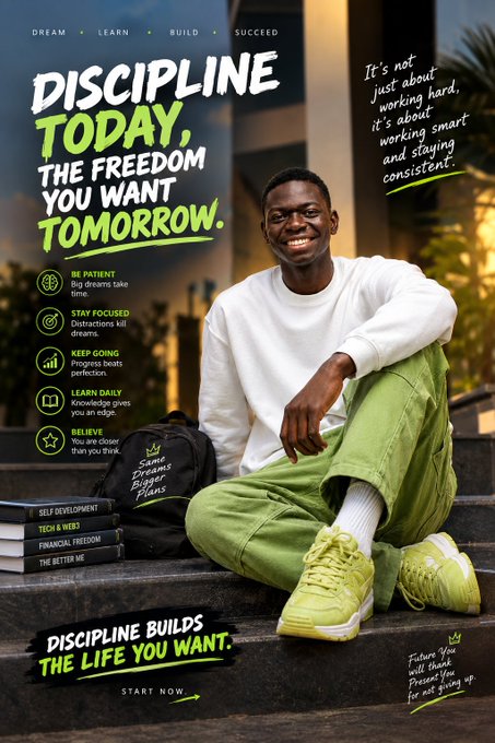 A motivational poster featuring a young man in a white sweatshirt and green pants sitting on steps with a backpack reading 'Small Steps Bigger Plans'. The poster includes the headline 'DISCIPLINE TODAY, THE FREEDOM YOU WANT TOMORROW.' with bullet points like 'BE PATIENT', 'STAY FOCUSED', 'KEEP GOING', 'LEARN DAILY', and 'BELIEVE'.