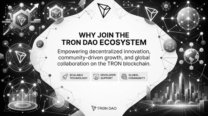 A black and white promotional graphic with text "WHY JOIN THE TRON DAO ECOSYSTEM" and "Empowering decentralized innovation, community-driven growth, and global collaboration on the TRON blockchain," featuring icons for "SCALABLE TECHNOLOGY," "DEVELOPER SUPPORT," and "GLOBAL COMMUNITY," with the TRON DAO logo.