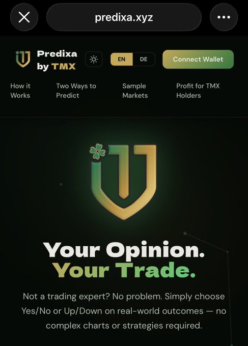 A screenshot of the predixa.xyz website homepage showing "Predixa by TMX" with navigation options (How it Works, Two Ways to Predict, Sample Markets, Profit for TMX Holders), a "Connect Wallet" button, and the tagline "Your Opinion. Your Trade." alongside a description of simple Yes/No or Up/Down predictions on real-world outcomes. The image previews the platform mentioned in the post before the user creates their upcoming video about it.