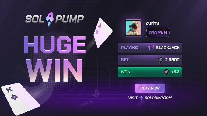 A 'HUGE WIN' promotional graphic for SOL PUMP featuring playing cards (K of spades and A of diamonds) and a winner announcement showing a user named 'zurhs' who won 2.0800 (worth +5.2) playing blackjack at solpump.com.