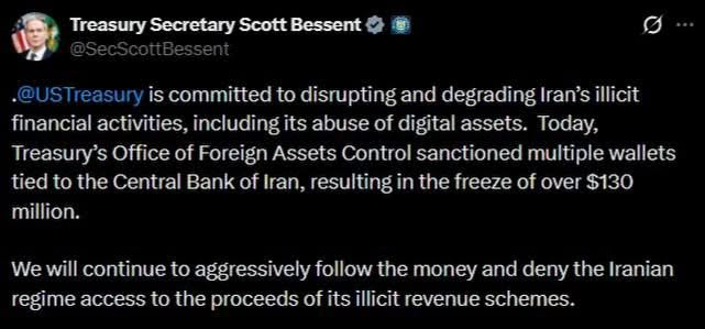 A screenshot of a tweet from U.S. Treasury Secretary Scott Bessent (@SecScottBessent) stating that the Treasury is committed to disrupting Iran's illicit financial activities, announcing sanctions on multiple wallets tied to the Central Bank of Iran and a freeze of over $130 million.