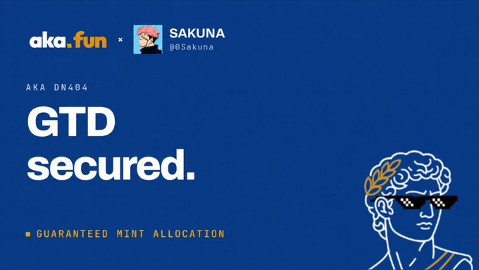 A blue promotional graphic announces 'aka.fun x SAKUNA' with text 'AKA DN404 GTD secured. GUARANTEED MINT ALLOCATION' and an illustration of a Greek-style figure with sunglasses.