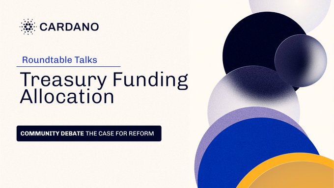 A promotional graphic for Cardano's Roundtable Talk titled "Treasury Funding Allocation," featuring the Cardano logo and text reading "Community Debate The Case for Reform" alongside abstract spherical shapes in navy, purple, and yellow tones. The image complements the announcement for the September 21 discussion on reforming Cardano's treasury allocation model ahead of the 2027 NCL cycle.