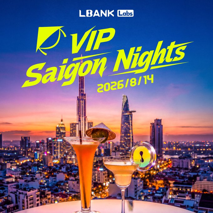 A promotional poster for 'LBANK Labs VIP Saigon Nights' on 2026/8/14, featuring cocktails with a conical hat garnish against the Ho Chi Minh City skyline at sunset.