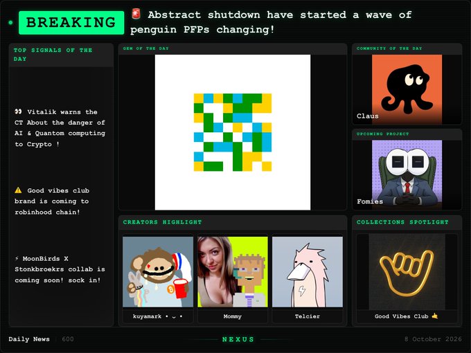 A Nexus Daily News dashboard featuring breaking news about Abstract shutdown triggering penguin PFP changes, with top signals including Vitalik's AI/quantum warning and MoonBirds X Stonkbrooks collab.