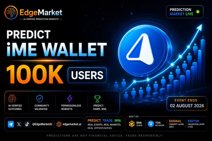 An EdgeMarket promotional graphic advertising a prediction market event to predict iME Wallet reaching 100K users, featuring the EdgeMarket logo, social handles (@EdgeMarketAI, edgemarket.ai), and noting it is built on BNB Chain and TON Network with $SSIGNAL on BSC and $EBETON on TON. The event ends 02 August 2026.
