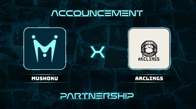 A dark, stylized announcement graphic showing a partnership between 'MUSHOKU' and 'ARCLINGS' logos.