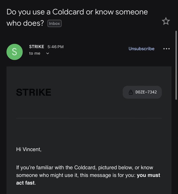 An email from 'STRIKE' with subject 'Do you use a Coldcard or know someone who does?' warns the recipient 'you must act fast,' with a reference code 'D0ZE-7342'.