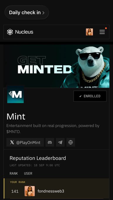 A mobile app screenshot showing a 'Nucleus' dashboard with a 'GET MINTED' banner, an 'ENROLLED' status for the Mint project (@PlayOnMint), and the user 'fondnessweb3' ranked 141 on the Reputation Leaderboard.