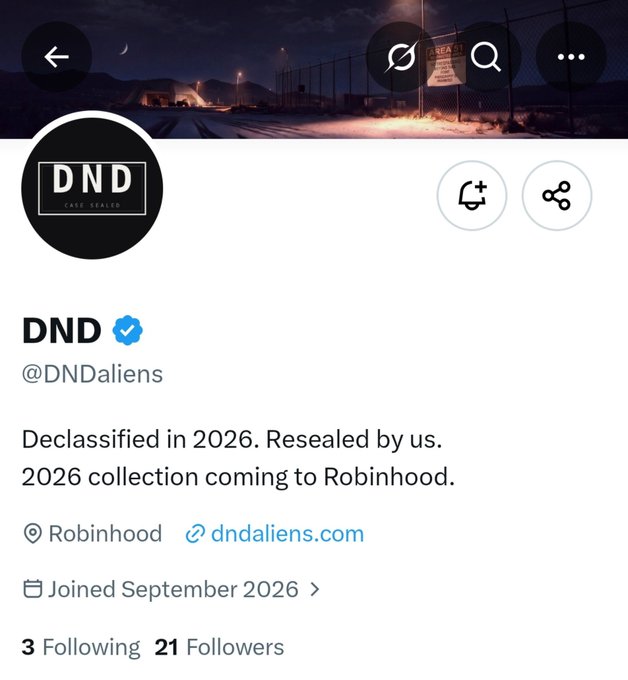 A social media profile page for 'DND' (@DNDaliens), with a verified checkmark, bio reading 'Declassified in 2026. Resealed by us. 2026 collection coming to Robinhood.', location listed as Robinhood, and website dndaliens.com.