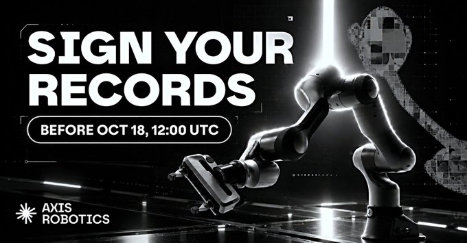 Promotional banner for Axis Robotics featuring a robotic arm and the text 'SIGN YOUR RECORDS BEFORE OCT 18, 12:00 UTC' in bold white letters on a dark background.