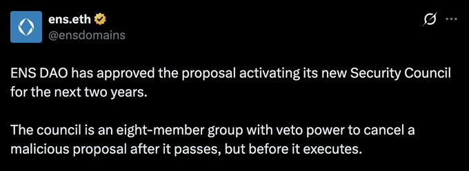 A tweet from @ensdomains (ens.eth) announcing that ENS DAO has approved its new eight-member Security Council with veto power to cancel malicious proposals, active for the next two years.