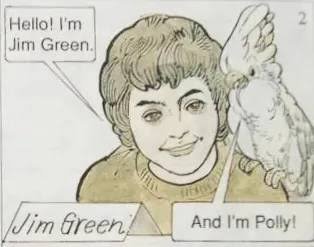 An illustration of a smiling young man with brown hair labeled 'Hello! I'm Jim Green,' with a white cockatoo perched on his shoulder that says 'And I'm Polly!'